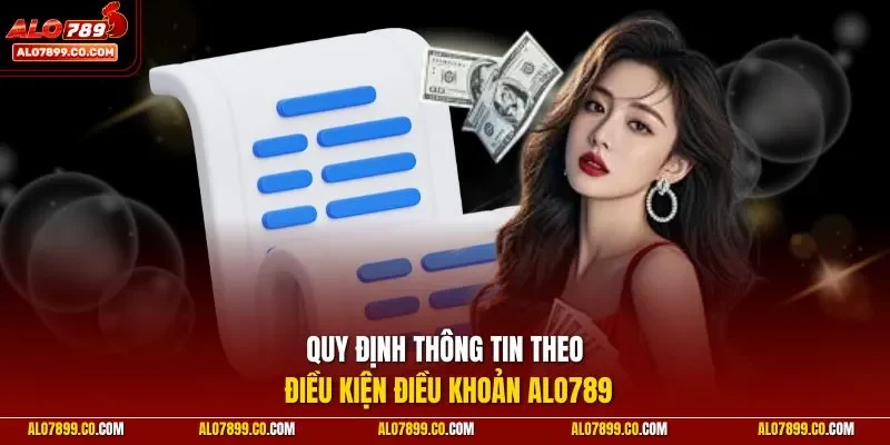 Quy định thông tin theo điều kiện điều khoản Alo789